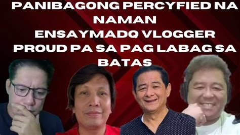 Panibagong Percyfied Na Naman Ensaymada Vlogger Proud Pa Pag Labag Sa