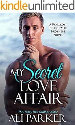 My First Love Affair A Bancroft Billionaire Brothers Novel