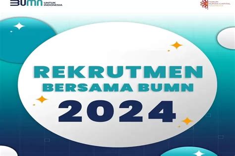 Bumn Ini Buka Lowongan Kerja Maret Untuk Lulusan Sma Smk D Dan