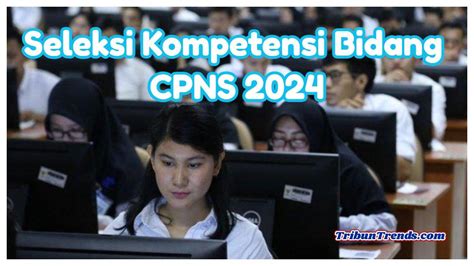 Cpns Contoh Soal Skb Cpns Terbaru Untuk Berbagai Formasi