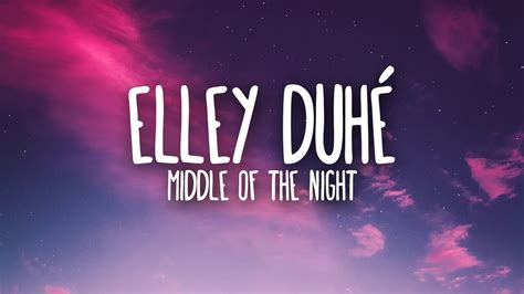 Elley Duhé Middle of the Night Lyrics YouTube