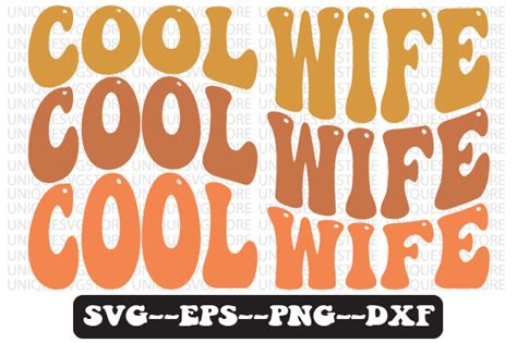 Cool Wife Quote Wavy Retro Svg Design Graphic By Uniquesvgstore · Creative Fabrica