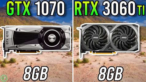 Gtx 1070 Vs Rtx 3060 Ti Should You Upgrade Youtube