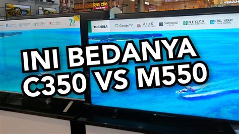 INI NIH BEDANYA TOSHIBA GOOGLE TV C350LP VS M550LP YouTube