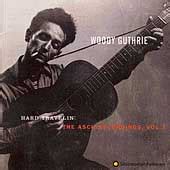 Woody Guthrie Asch Recordings Vol The Hard Travellin