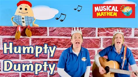 Humpty Dumpty Sat On A Wall Nursery Rhyme Song Musical Mayhem YouTube