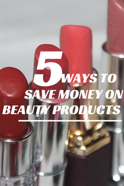 5 Ways To Save Money On Beauty Products Beauty Saving Money Ways To Save Money