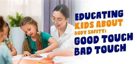 Educating Kids About Body Safety Good Touch Bad Touch