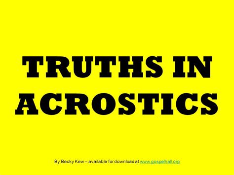 Truths In Acrostics By Becky Kew Available For Download At Ppt Download