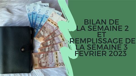 BILAN DE LA SEMAINE 2 DU MOIS DE FÉVRIER 2023 ET REMPLISSAGE DE LA