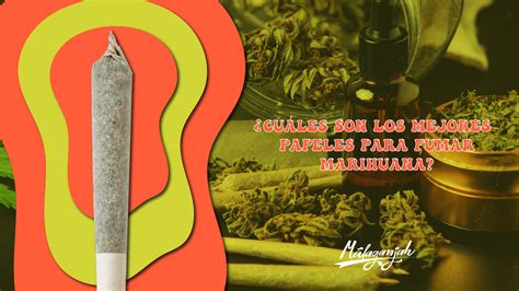 Estos Son Los Papeles M S Populares Para Fumar Marihuana Malaganjah