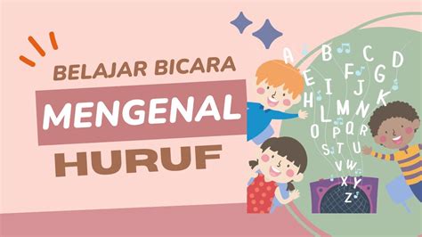 Belajar Bicara Balita Mengenal Huruf A Z Alfabet Youtube