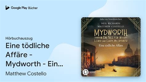 Eine T Dliche Aff Re Mydworth Ein Fall F R Von Matthew Costello