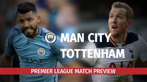 Manchester City V Tottenham Premier League Preview Youtube