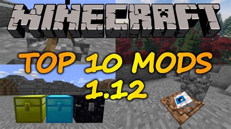 Top 10 Minecraft Mods 1 12 2017 YouTube