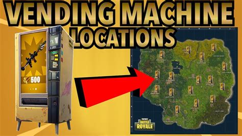 ALL VENDING MACHINE LOCAIONS ON FORTNITE MAP FORTNITE VENDING