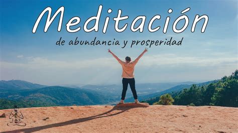 Meditación guiada para atraer abundancia y prosperidad a tu vida YouTube