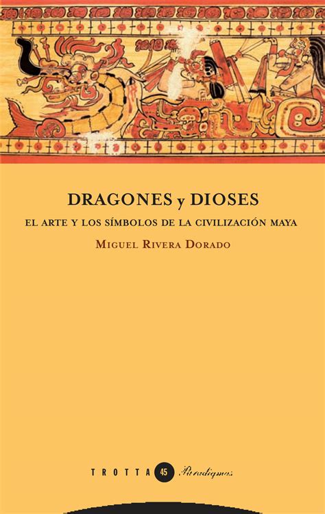 SOLUTION Dragones Y Dioses El Arte Y Los S Mbolos De La Civilizaci N