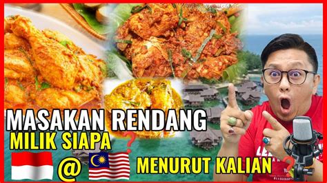 Siapakah Pemilik Masakan Rendang Indonesia Atau Malaysia Ini Fakta Nya