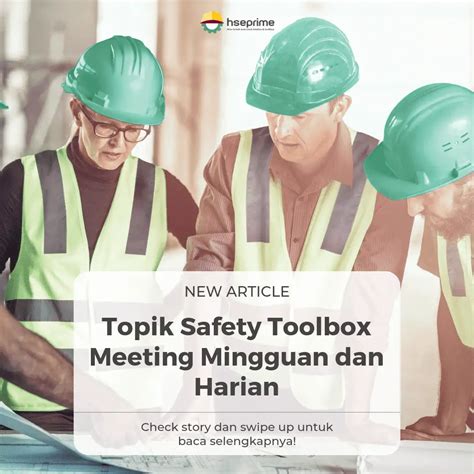 Topik Safety Toolbox Meeting Mingguan Dan Harian Hseprime