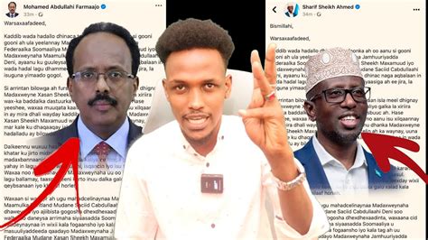 Deg Deg Mw Farmajo Mw Shariif Oo Xasan Sheikh Ku Tilmaamay Burburiyaha