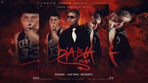 Farruko Ft Lary Over Bad Bunny Diabla Oficial Remix YouTube Music