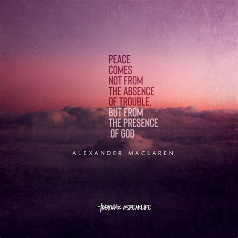 An Image With The Words Peace Comes Not From The Presence Of Trouble