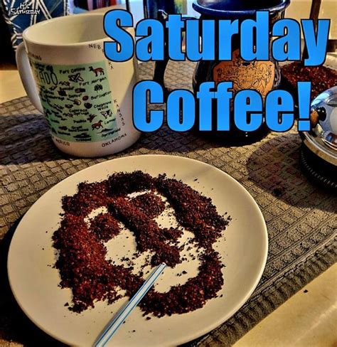 Saturday Coffee Rmemes