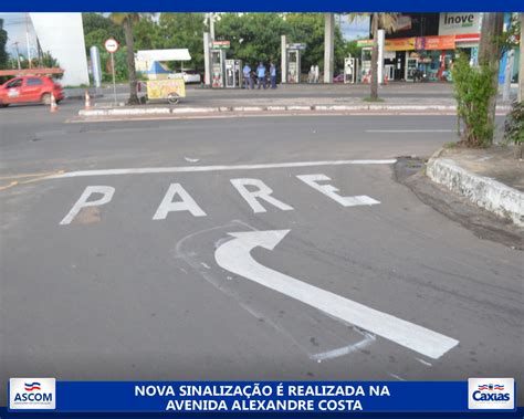 Prefeitura De Caxias Ma Implanta Nova Sinaliza O Na Alexandre Costa