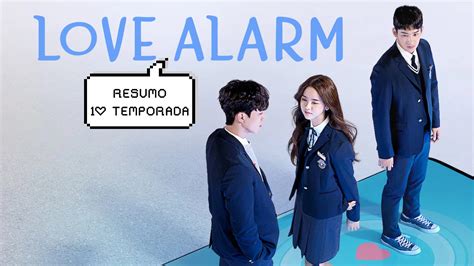 Love Alarm Relembre A 1ª Temporada Neste Resumo Elfo Livre