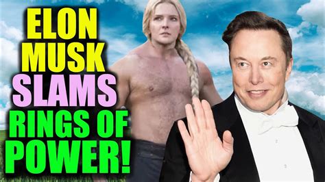 Elon Musk SLAMS Rings Of Power Sparks HUGE Debate YouTube