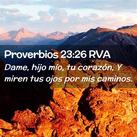 Proverbios Rva Dame Hijo M O Tu Coraz N Y Miren Tus Ojos