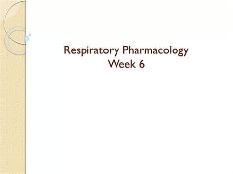 Ppt Respiratory Pharmacology Week 6 Powerpoint Presentation Free Download Id 1972403