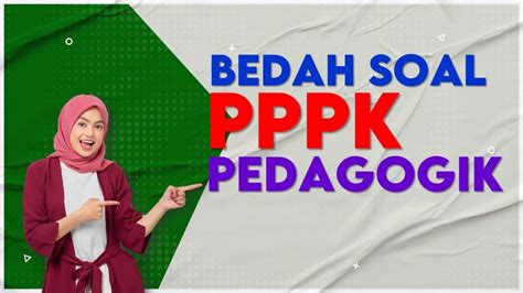 10 Soal Pedagogik Kunci Jawaban PPPK Guru Honorer Latihan P3K Semua