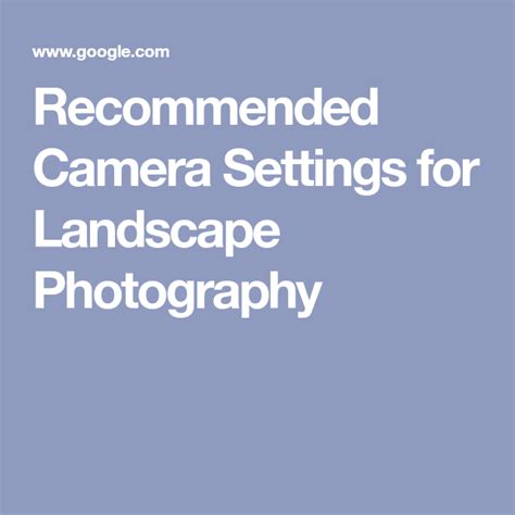 Recommended Camera Settings for Landscape Photography | Landscape ...