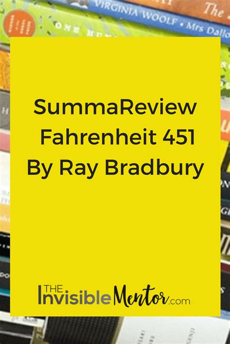 Summareview Of Fahrenheit By Ray Bradbury The Invisible Mentor