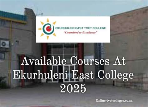 Available Courses At Ekurhuleni East College 2025 2026 TVET Colleges