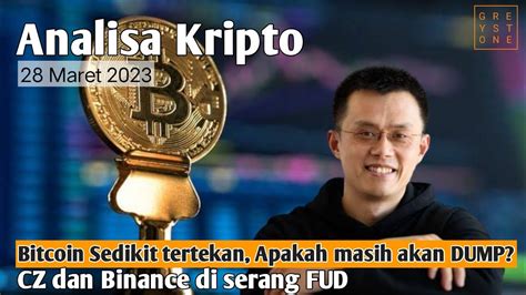 Analisa Pagi Bitcoin Sedikit Mendapat Tekanan Binance Diserang FUD