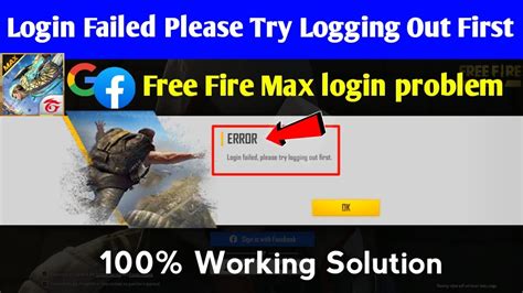 Free Fire Max Login Failed Please Try Logging Out First Free Fire Max