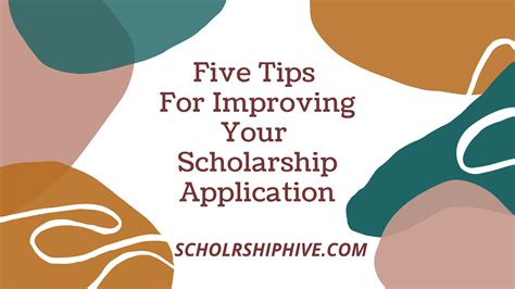 Five Tips For Improving Your Scholarship Application - Scholarshiphive