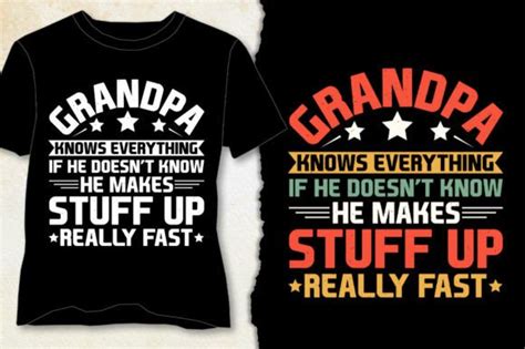 Grandpa Knows Everything T Shirt Design Graphic By T Shirt Design