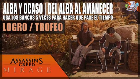 Assassin S Creed Mirage Logro Trofeo Alba Y Ocaso Del Alba Al