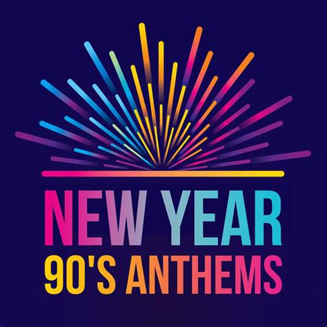 New Year 90 S Anthems Compilation By Various Artists Spotify