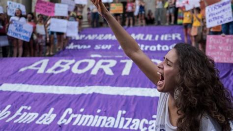 Por Que O Debate Sobre Descriminaliza O Do Aborto Demora A Avan Ar No