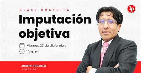 Clase gratuita sobre imputación objetiva Deja tu WhatsApp para recibir