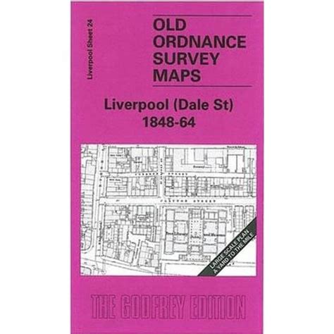 Dale St 1848 64 Liverpool Large Scale Sheet 24 Old Os Maps