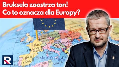 Bruksela Zaostrza Ton Co To Oznacza Dla Europy Salonik Polityczny