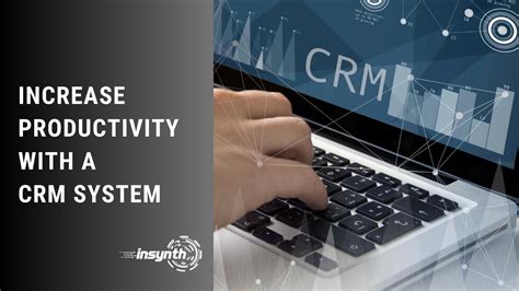 Increase Productivity With A Crm System