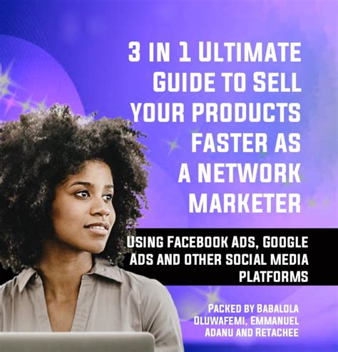 Buy 3 In 1 Ultimate Guide To Sell Your Products Faster As A Network