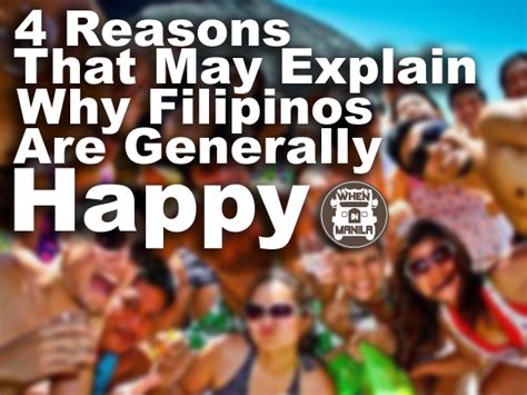 4 Reasons That May Explain Why Filipinos Are Generally Happy When In